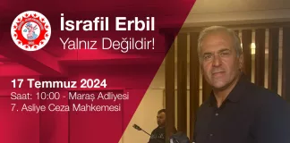 İsrafil Erbil'in 17 Temmuz'daki Duruşması Yaklaşırken